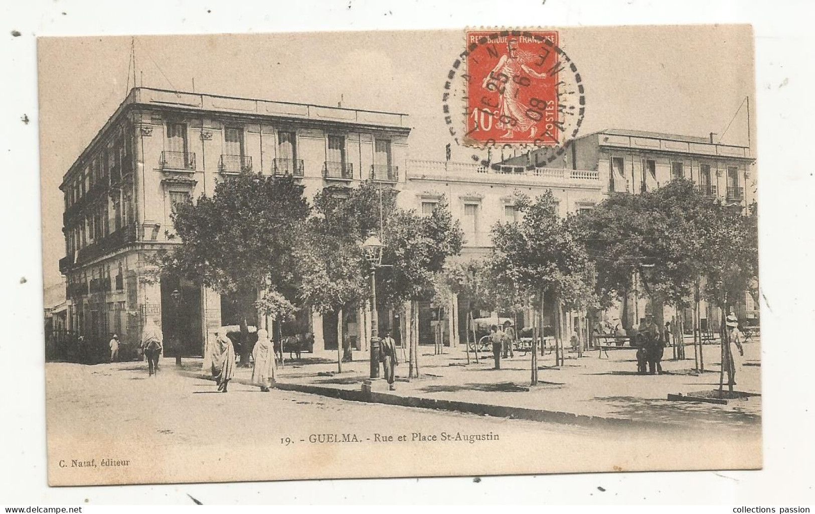 Cp, ALGERIE, GUELMA, Rue Et Place ST AUGUSTIN, Voyagée 1908, Ed. Nataf - Guelma