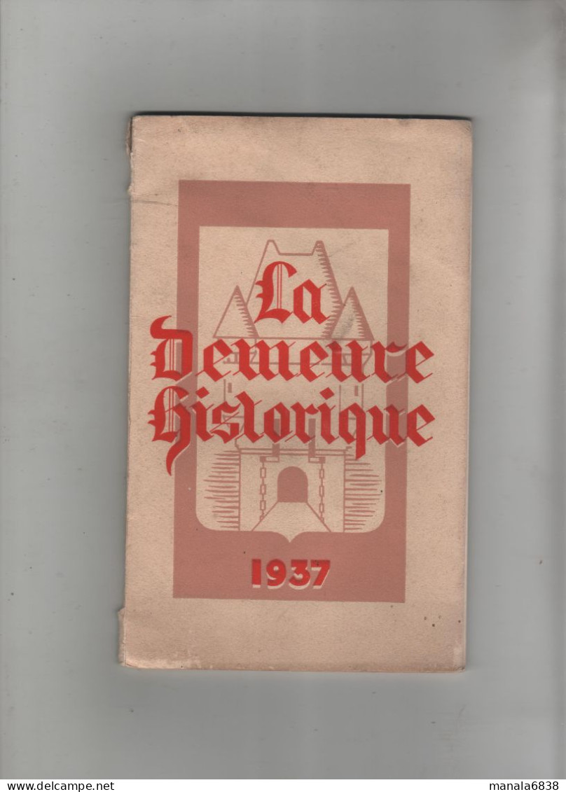 La Demeure Historique 1937 Illustrated Guide Of French Chateaux - Ontwikkeling