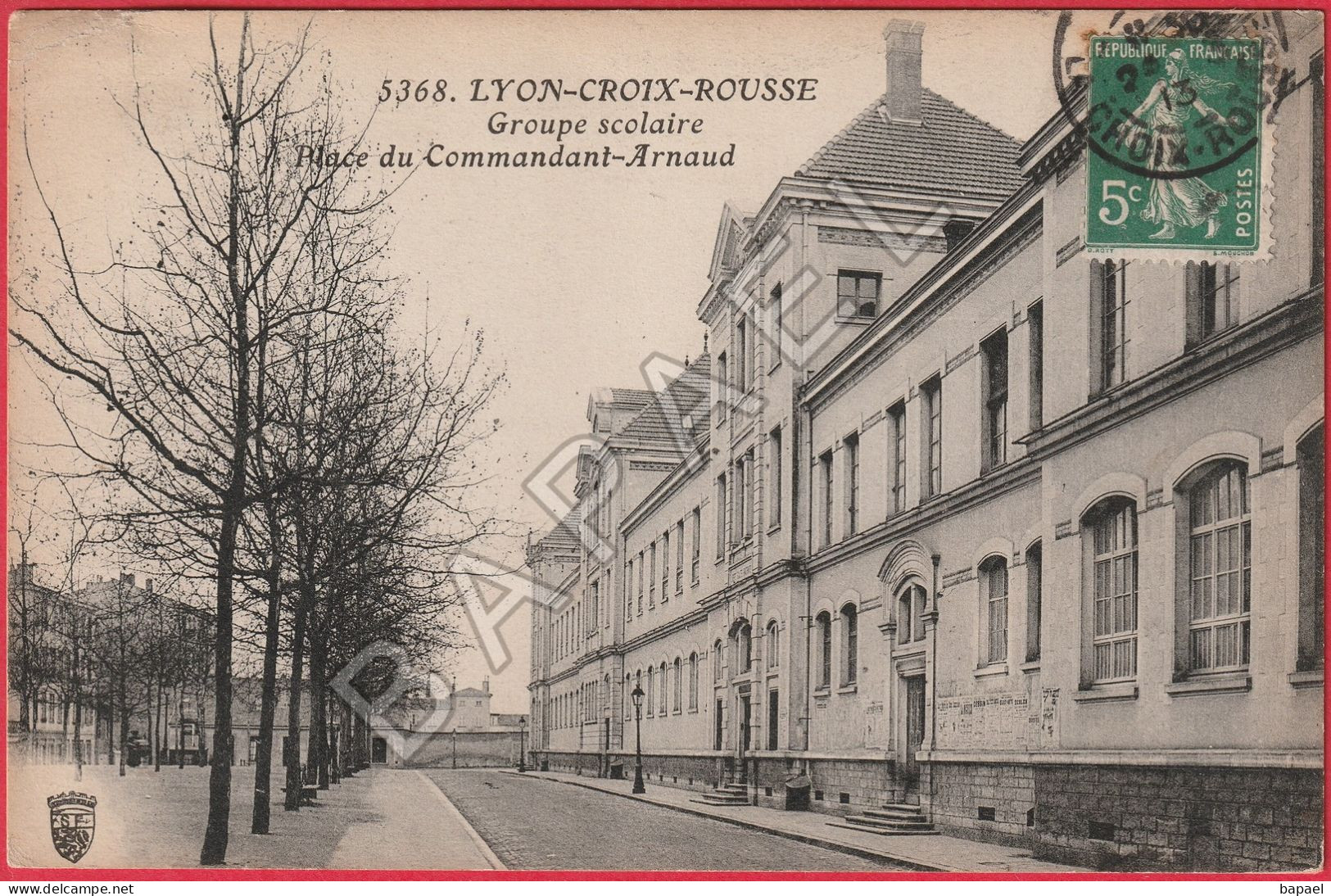 Lyon-Croix-Rousse (69) - Groupe Scolaire Place Du Commandant Arnaud (Circulé En 1913) - Lyon 4