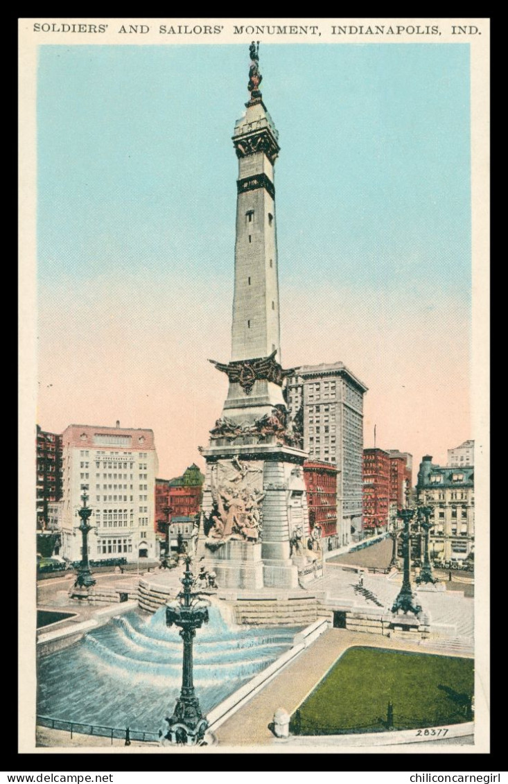 * INDIANAPOLIS - Soldiers And Sailors Monument - Monument Aux Soldats Et Marins - Colorisée - Edit. DEWOLF - Indianapolis