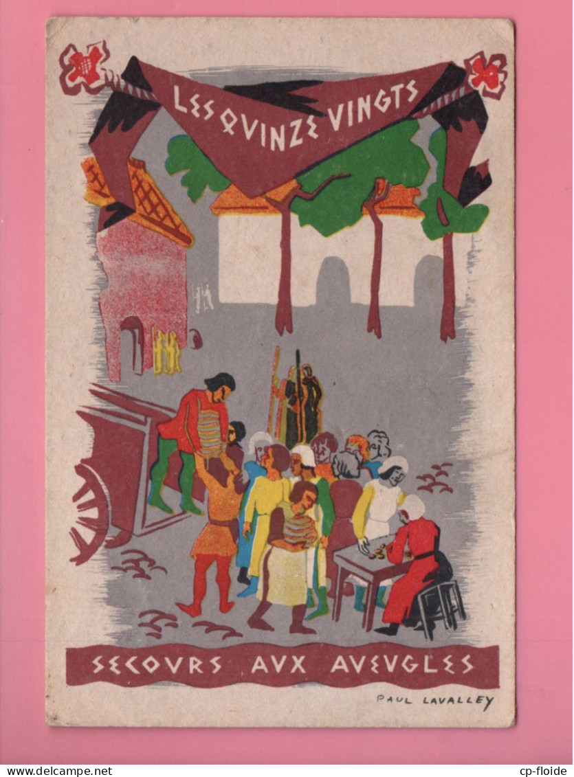 SANTÉ . " LES QUINZE VINGTS " . SECOURS AUX AVEUGLES . ILLUSTRATEUR PAUL LAVALLEY - Réf. N°37335 - - Santé