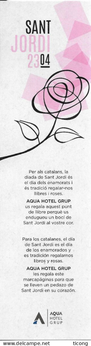 SANT JORDI 2023 ( SAINT CATALAN ESPAGNE ) ROSE, LIVRE, MARQUE PAGE AQUA HOTEL ESPAGNE, VOIR LES SCANNERS - Marque-Pages