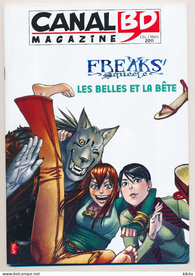 Magazine CANAL BD N° 76 Février-mars 2011  Freaks' Squeele  Les Belles Et La Bête - CANAL BD Magazine
