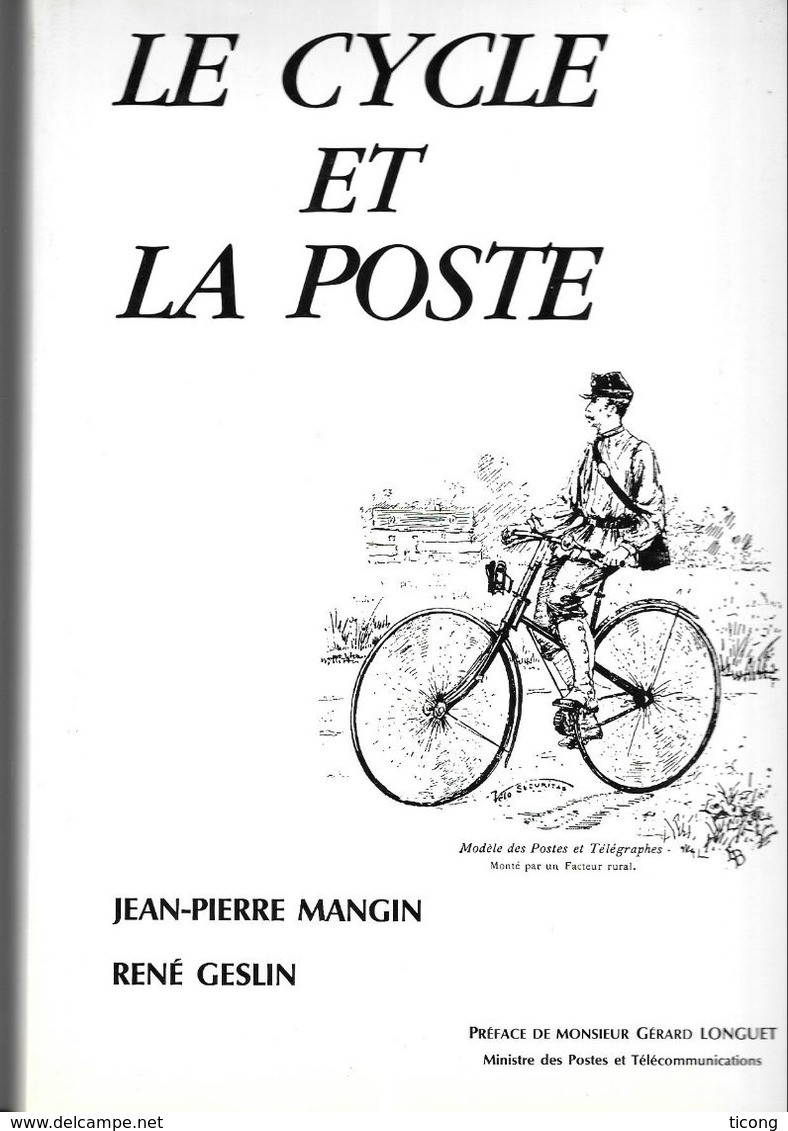 LE CYCLE ET LA POSTE, JP MANGIN ET R GESLIN 1ERE EDITION 1988 - THEME FACTEURS, CYCLISME, POSTE, TIMBRES - VOIR SCANNERS - Temas