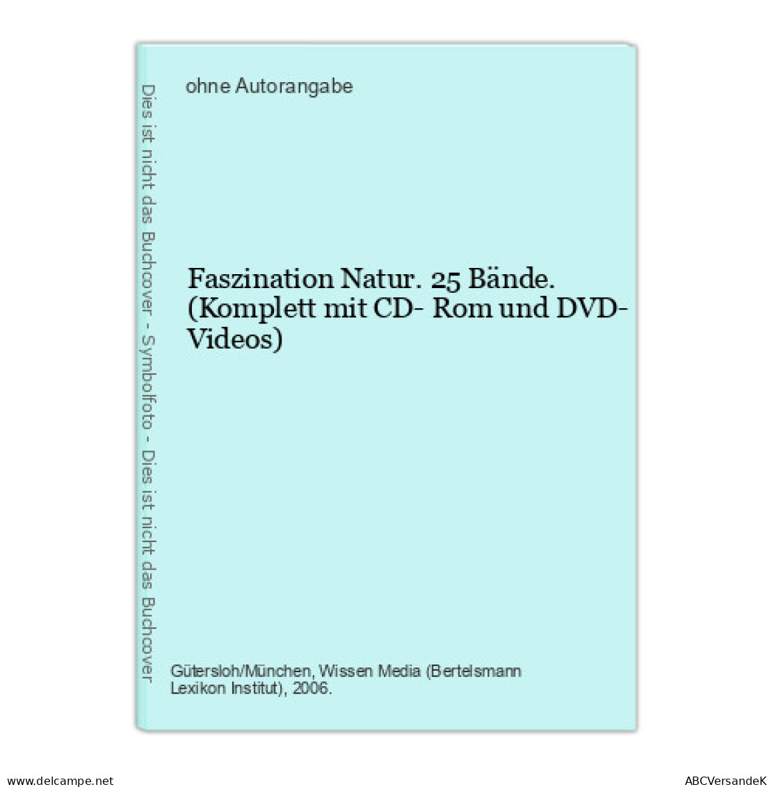 Faszination Natur. 25 Bände. (Komplett Mit CD- Rom Und DVD- Videos) - Lexicons