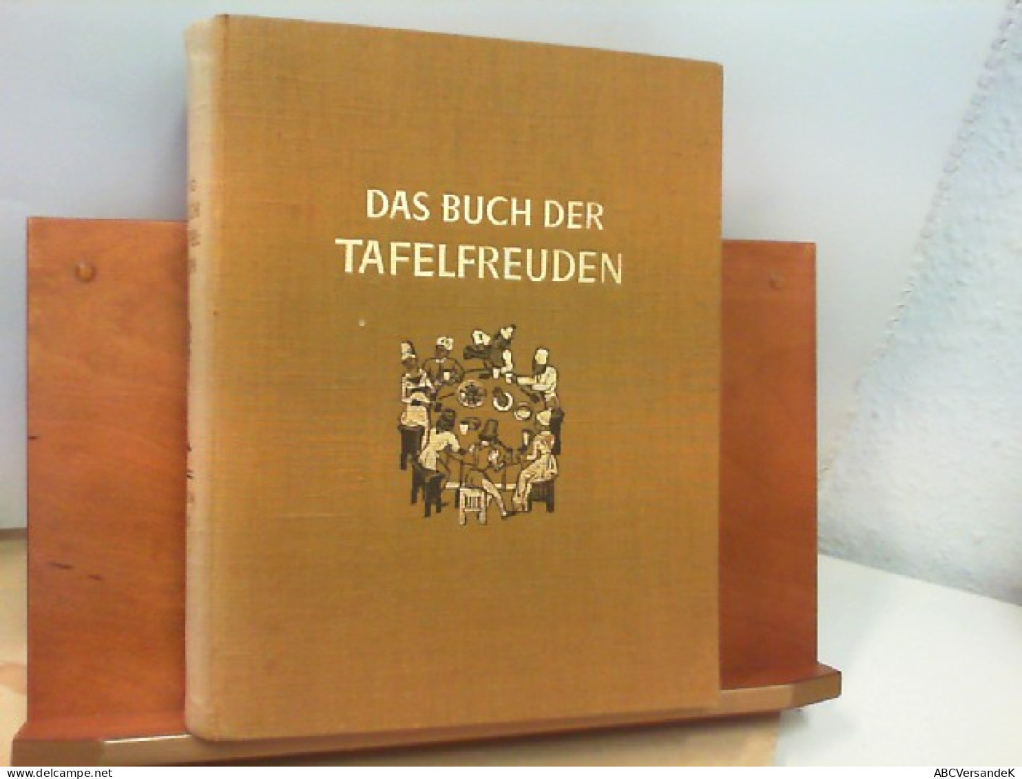 Das Buch Der Tafelfreuden Aus Allen Zeiten Und Breiten Gesammelt - Food & Drinks