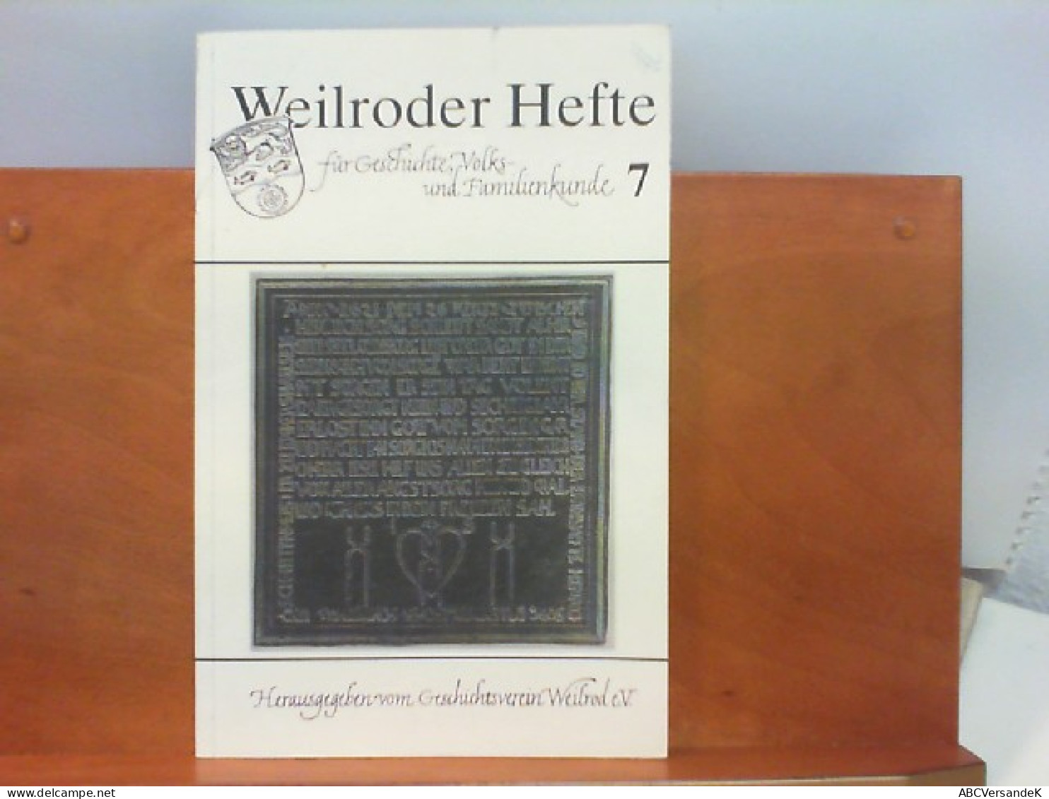 Weilroder Hefte Für Geschichte, Volks - Und Familienkunde - Heft 7 - Germany (general)