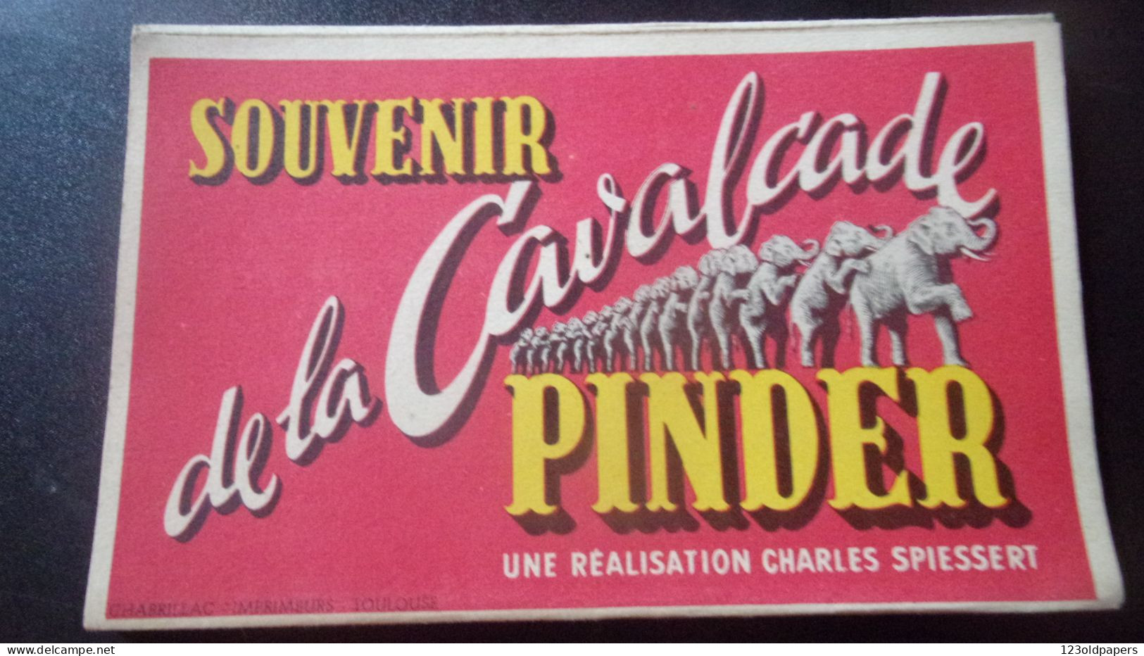 1950 Cirque PINDER Pinder , Charles SPIESSERT Souvenir De La Cavalcade  Dépliant Ancien Publicitaire Illustré - Circus