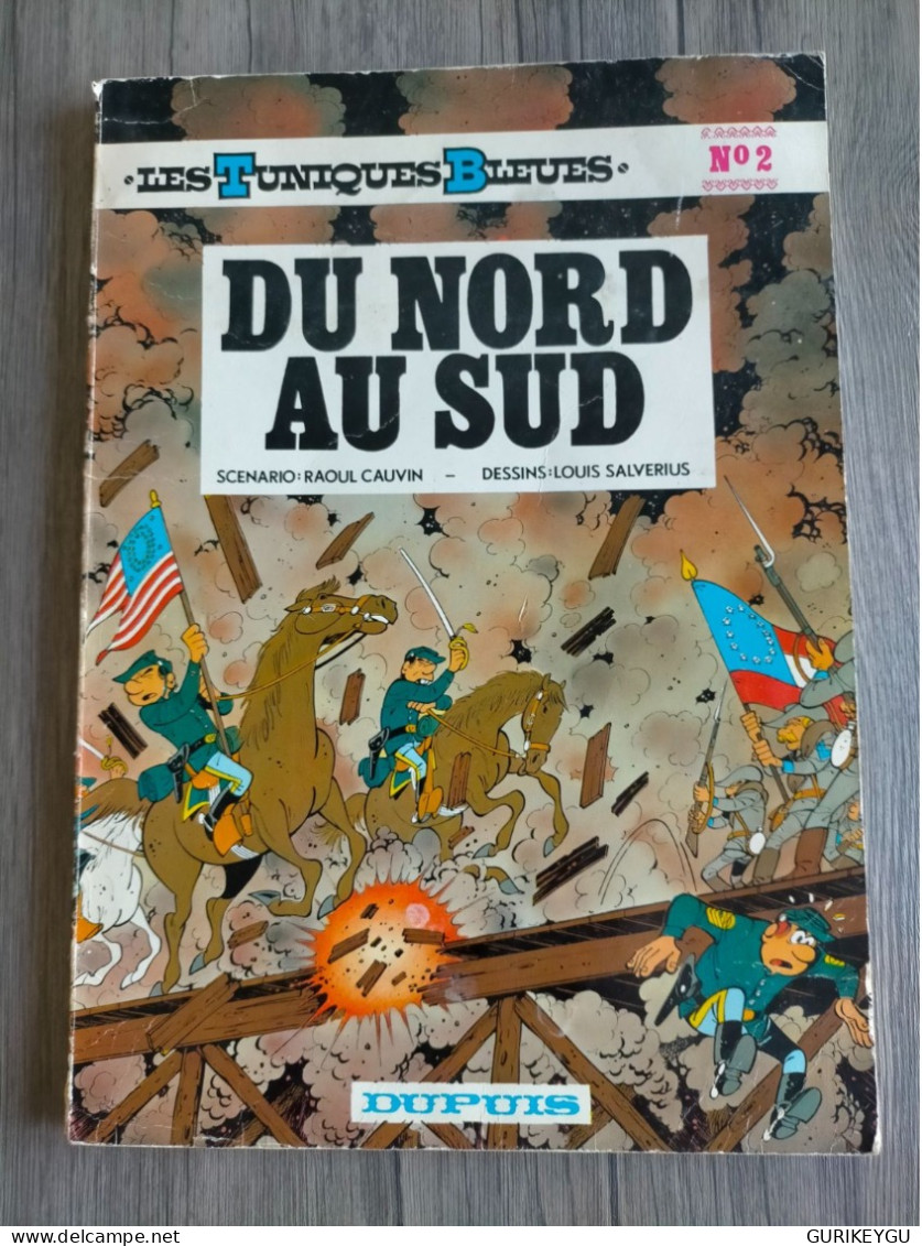 Les Tuniques Bleues  N° 2 DU NORD AU SUD EO Dupuis De 1972 édition Originale - Tuniques Bleues, Les