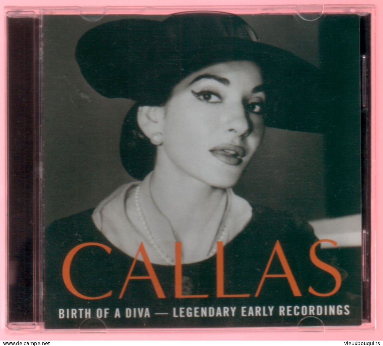 MARIA CALLAS : BIRTH OF A DIVA - Legendary Early Recordings - Opere