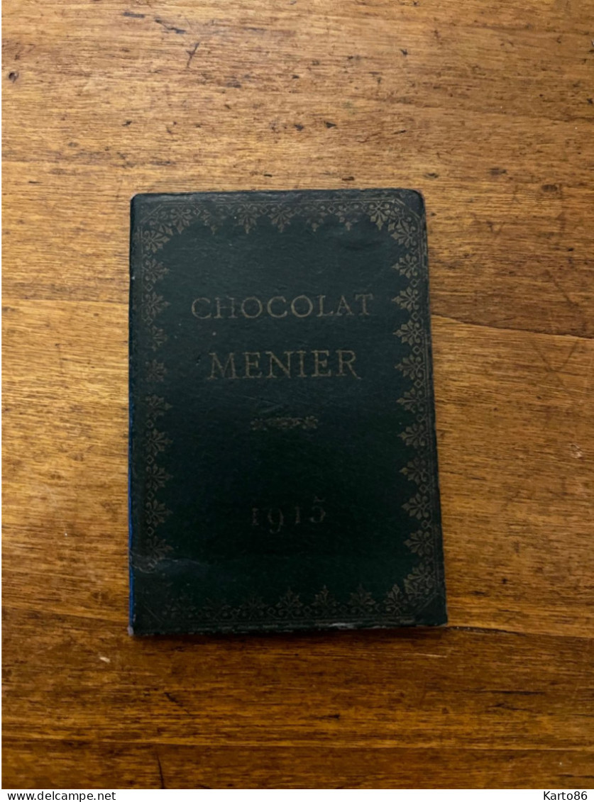 Petit Calendrier Ancien Publicitaire 1915 * Chocolat MENIER " * Almanach Calendar Chocolat Menier - Grand Format : 1901-20