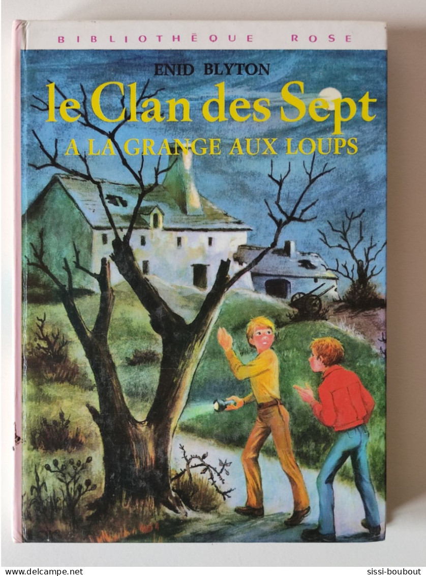 LE CLAN DES SEPTS à La Grange Aux Loups - Collection "Bibliothèque Rose" - Par Enid BLYTON - Bibliotheque Rose