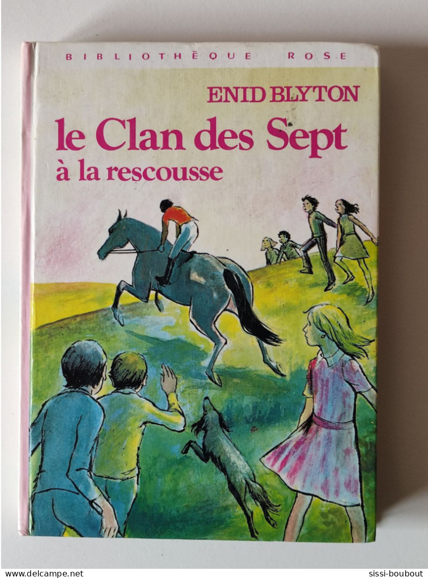 LE CLAN DES SEPTS à La Rescousse - Collection "Bibliothèque Rose" - Par Enid BLYTON - Bibliotheque Rose
