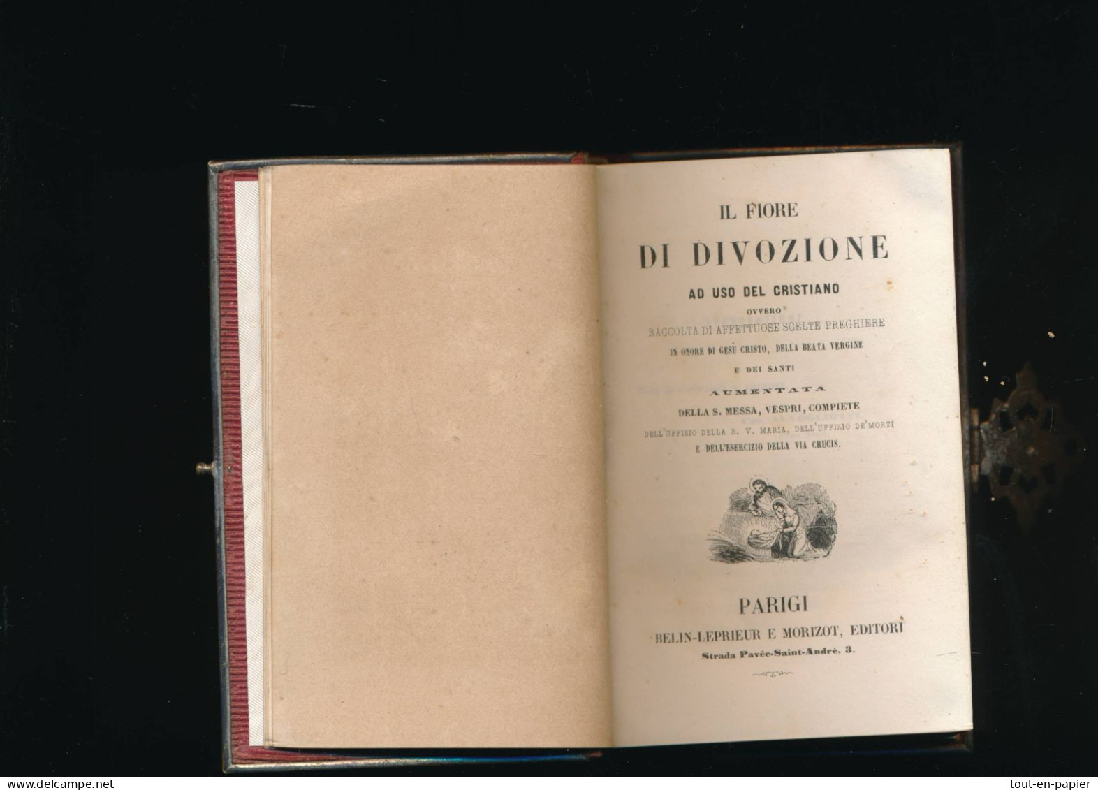 Religion Catholique - Beau Livre Dia Del Paradiso Il Fiore Di Divoione- Belin LePrieur Morizot - Format Missel - Libri Antichi