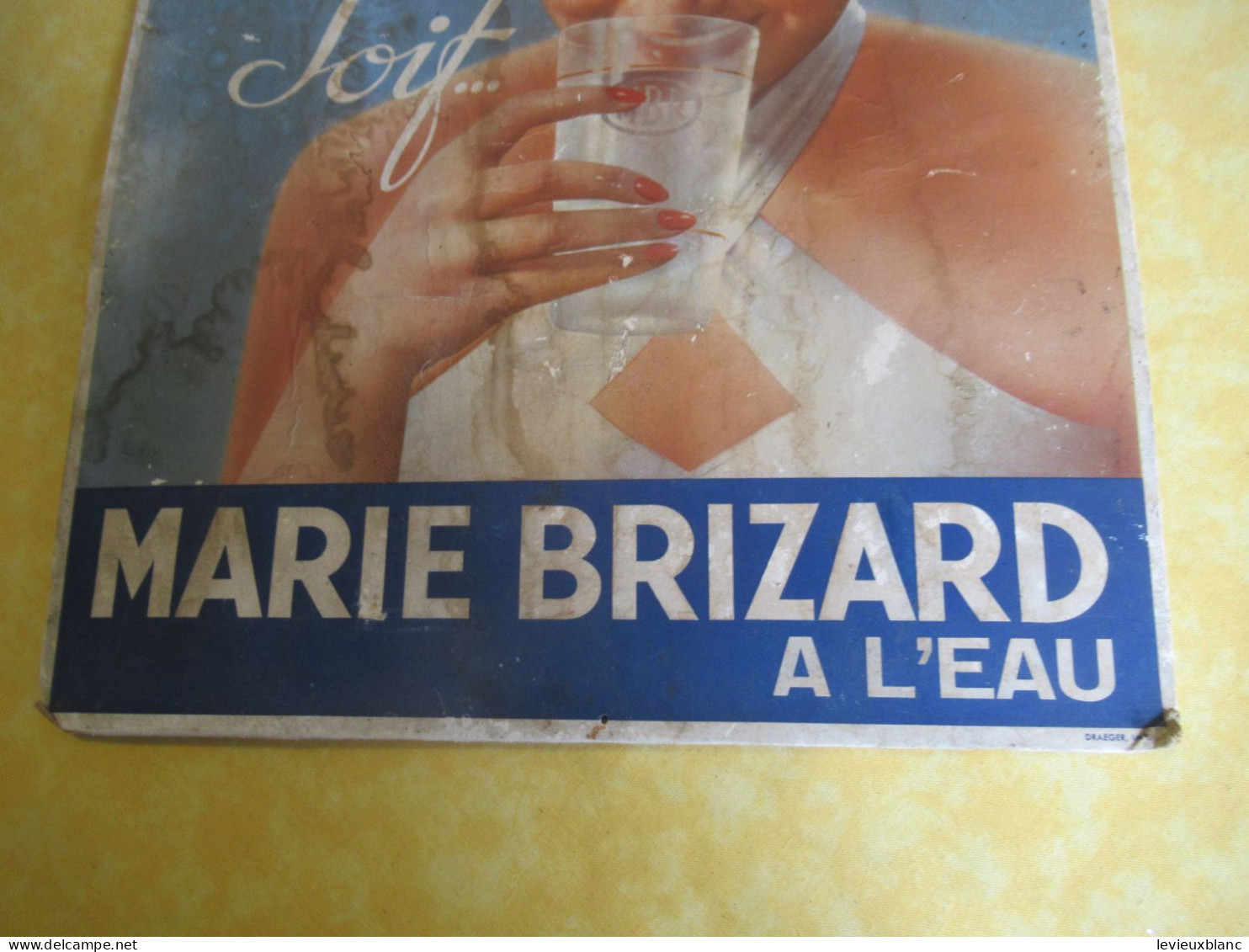 Panneau Carton Publicitaire Mural / SOIF ? / MARIE BRIZARD à L'EAU ! / Draeger Imp//1947   BFPP274 - Dozen