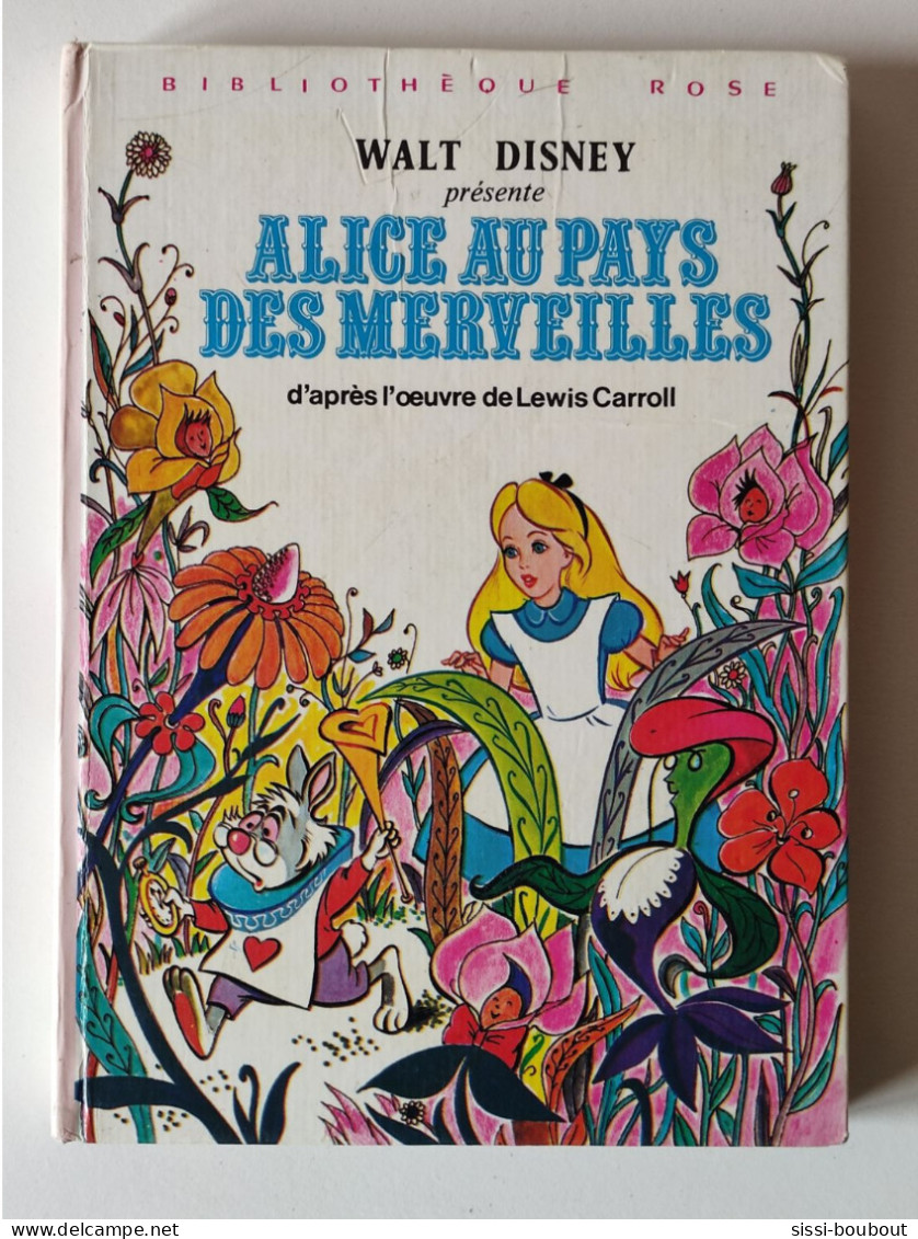 Alice Au Pays Des Merveilles - Collection "Bibliothèque Rose" - Par Walt DISNEY - Oeuvre De Lewis CARROLL - Bibliothèque Rose