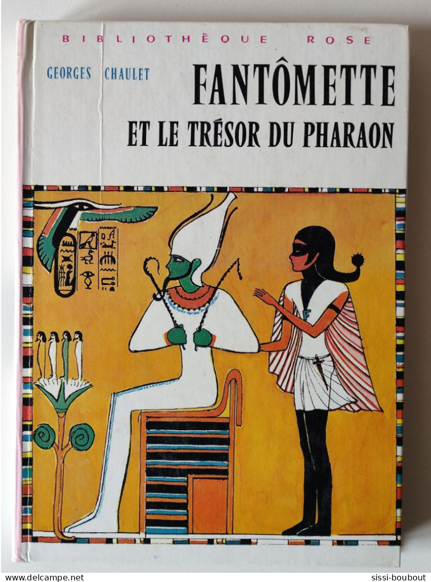 FANTOMETTE Et Le Trésor Du Pharaon - Collection "Bibliothèque Rose" - Par Georges CHAULET - Bibliothèque Rose