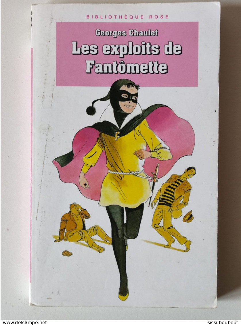 Les Exploits De Fantômette - Collection "Bibliothèque Rose" - Par Georges CHAULET - Bibliothèque Rose