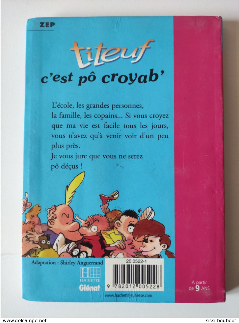 TITEUF C'est Pô Croyab' - Collection "Bibliothèque Rose" - Par ZEP - Biblioteca Rosa