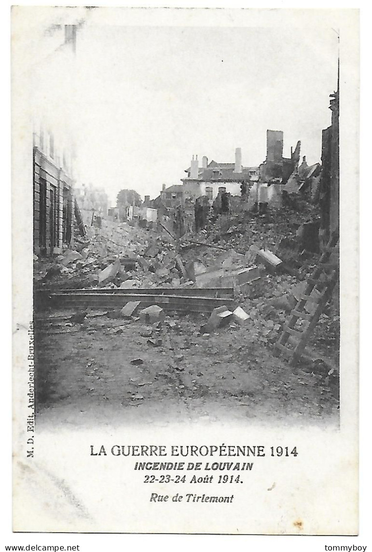 CPA Louvain, La Guerre Européenne 1914, Rue De Tirlemont - Leuven