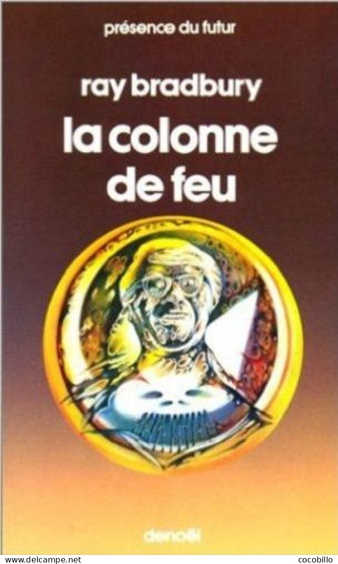 La Colonne De Feu - De Ray Bradbury - Ed Denoël SF - N° 268 - 1978 - Denoël