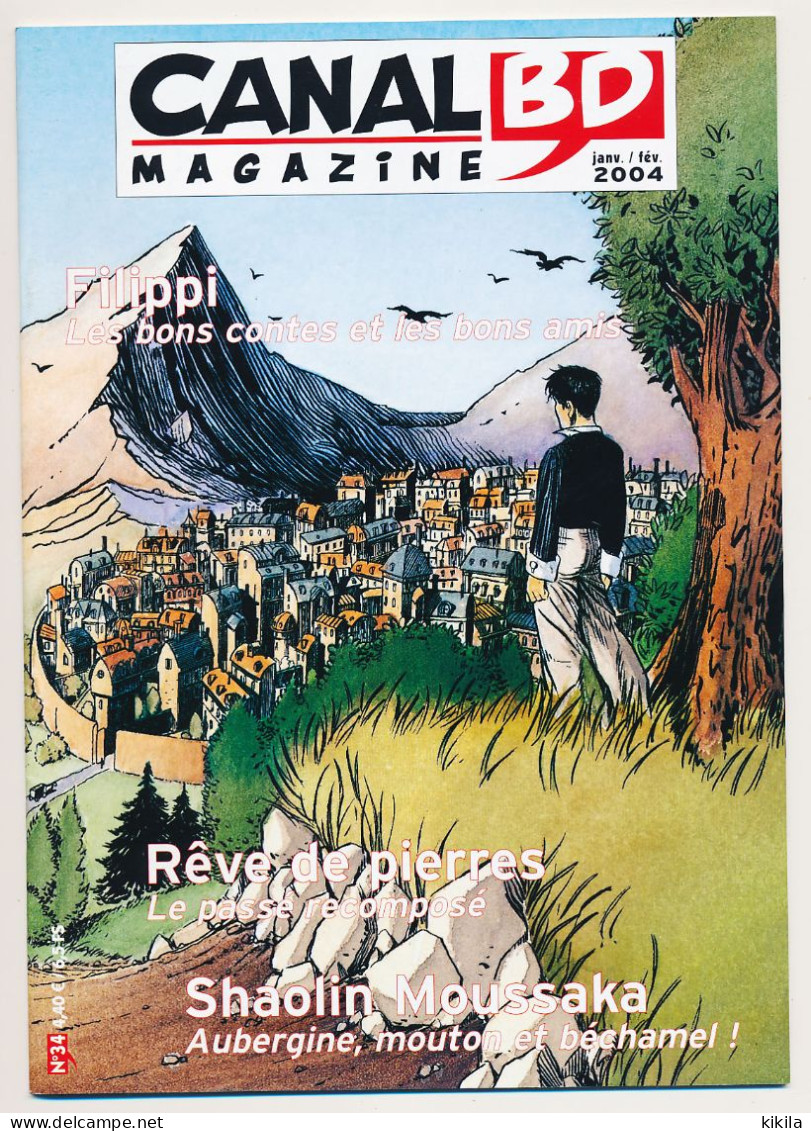 Magazine CANAL BD N° 34 Janvier-février 2004  Filippi  Rêve De Pierres  Shaolin Moussaka - CANAL BD Magazine