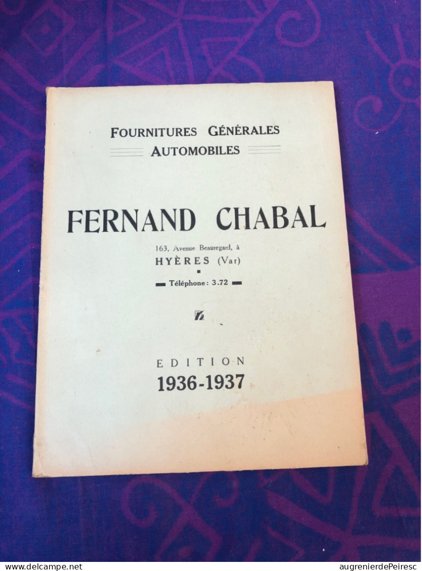 Grand Catalogue Fournitures Autos 1936-37 Fernand Chabal HYÈRES ( Var) - Voitures