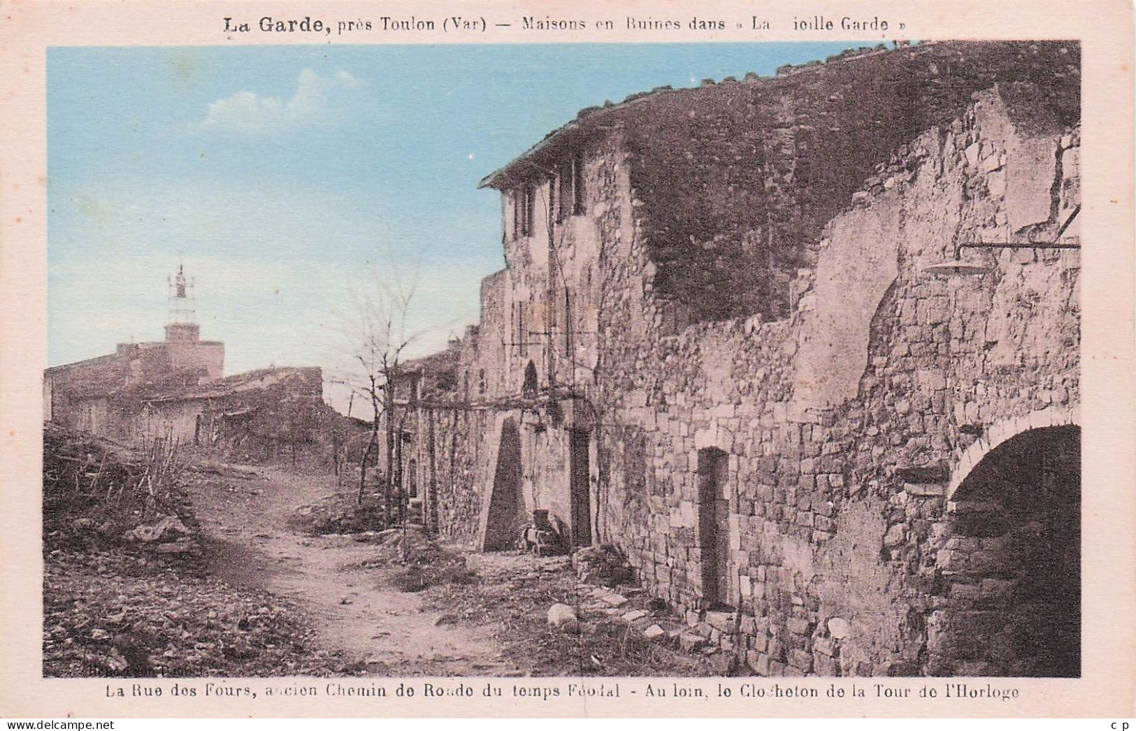 La Garde  -  La Rue Des Fours - Chateau Feodal - CPA °J - La Garde