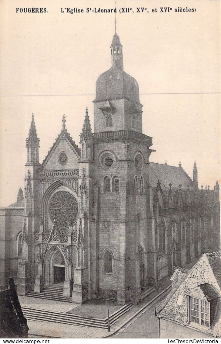FRANCE - 35 - FOUGERES - L'église Saint Léonard  - Carte Postale Ancienne - Fougeres