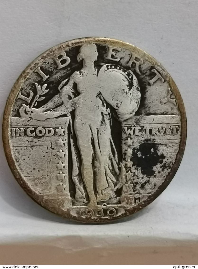 25 CENTS STANDING LIBERTY QUARTER DOLLAR ARGENT 1930 USA / SILVER - 1916-1930: Standing Liberty (Libertà In Piedi)