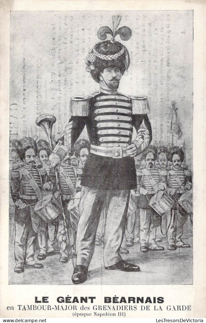 CELEBRITES - Le Géant Béarnais En Tambour-Major Des Grenadier De La Garde - Epoque Napoléon III - Carte Postale Ancienne - Historische Persönlichkeiten