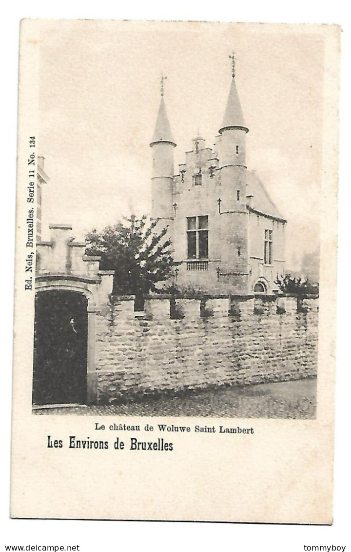 CPA Les Environs De Bruxelles - Le Château De Woluwe Saint Lambert - Woluwe-St-Lambert - St-Lambrechts-Woluwe