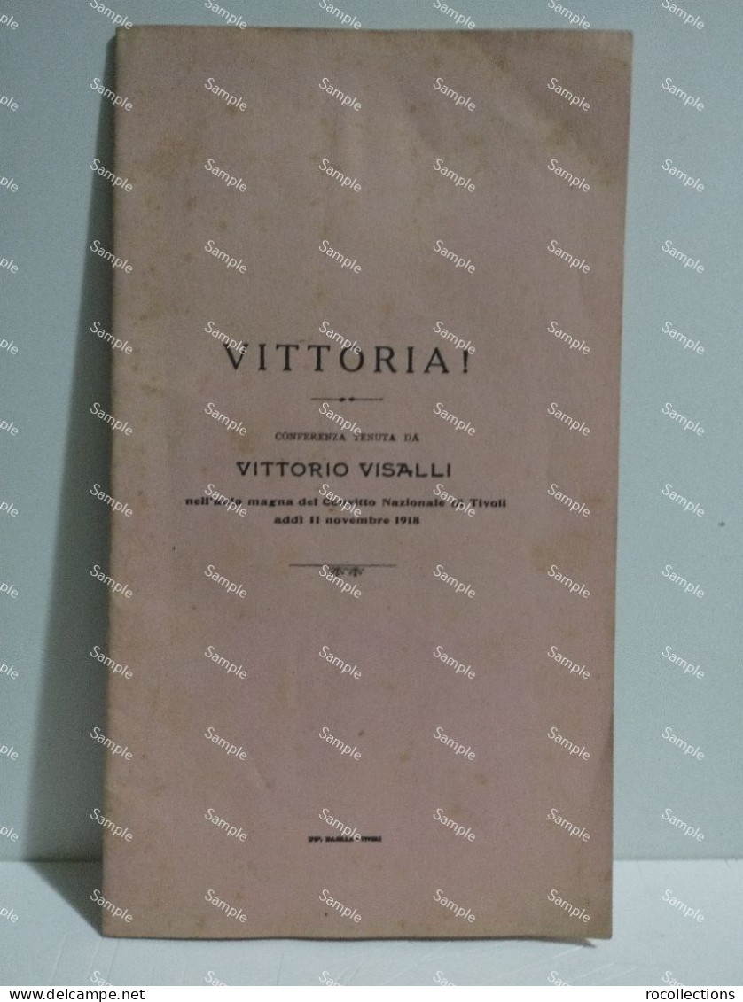 Italia Book: VITTORIA ! Conferenza Al Convitto Nazionale Di Tivoli. VITTORIO VISALLI. 1918 - Oorlog 1914-18