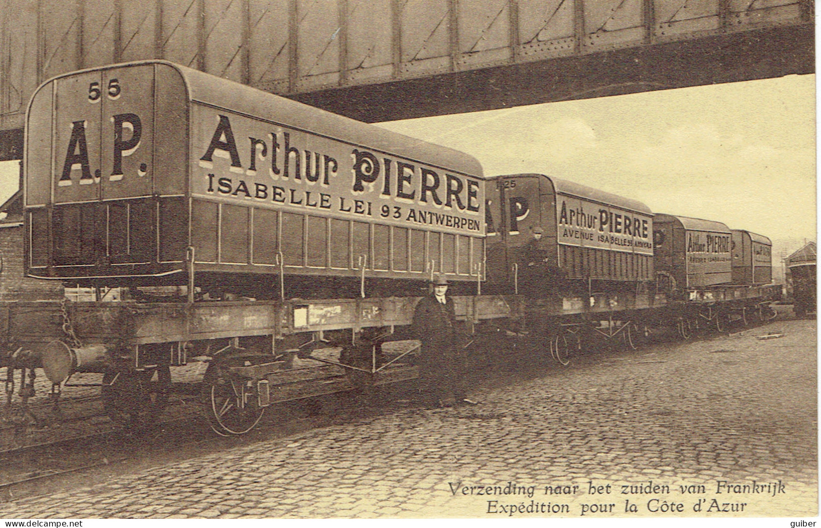 Antwerpen  Verzending Naar Het Zuiden Van Frankrijk Expedition De Wagon Pour La Cote D'azur  Arthur Pierre - Antwerpen