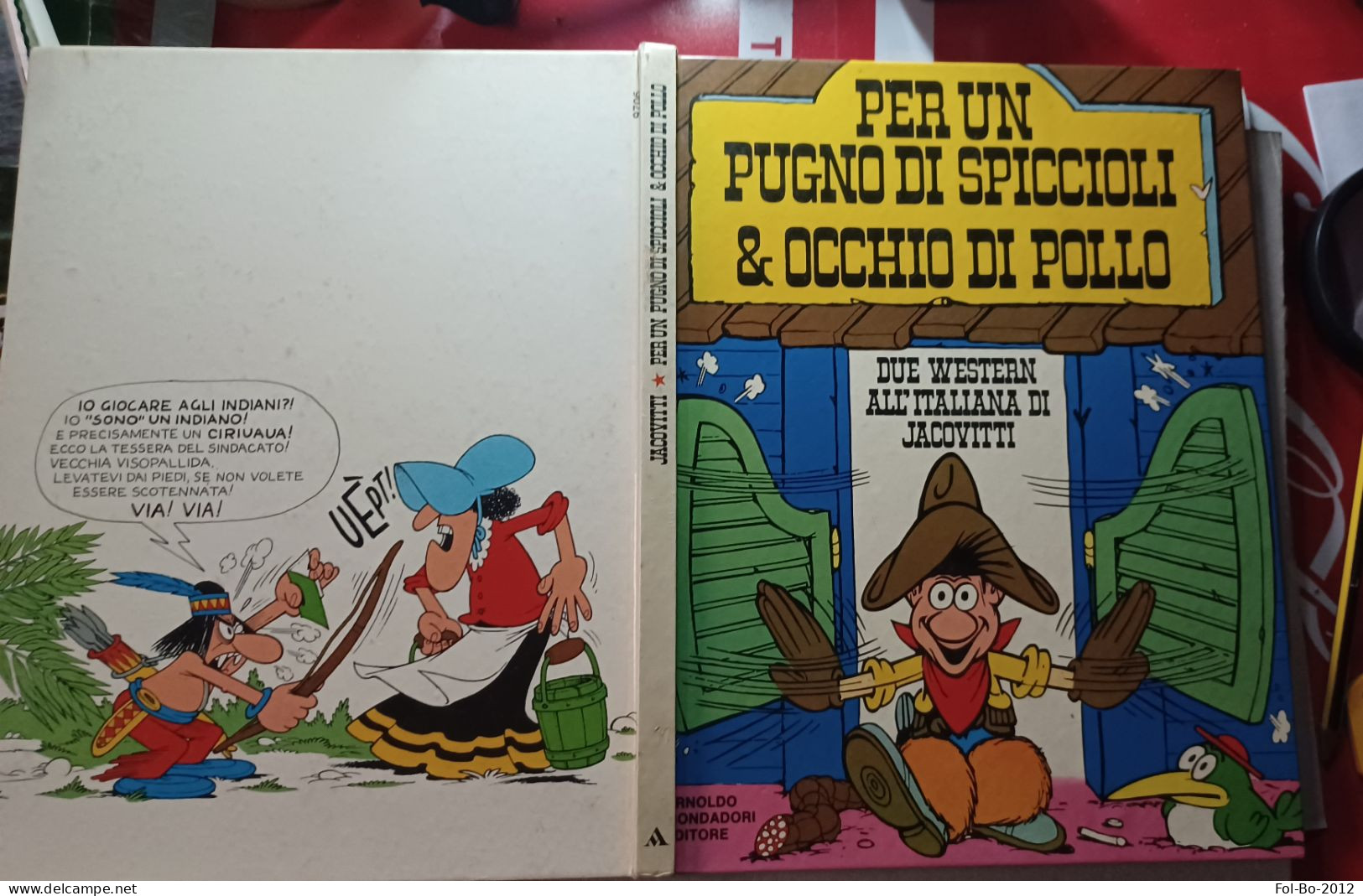 Per Un Pugno Di Spiccioli & Occhio Di Pollo Due Western All'italiana Di Jacovitti Mondadori 1971 - Humoristiques