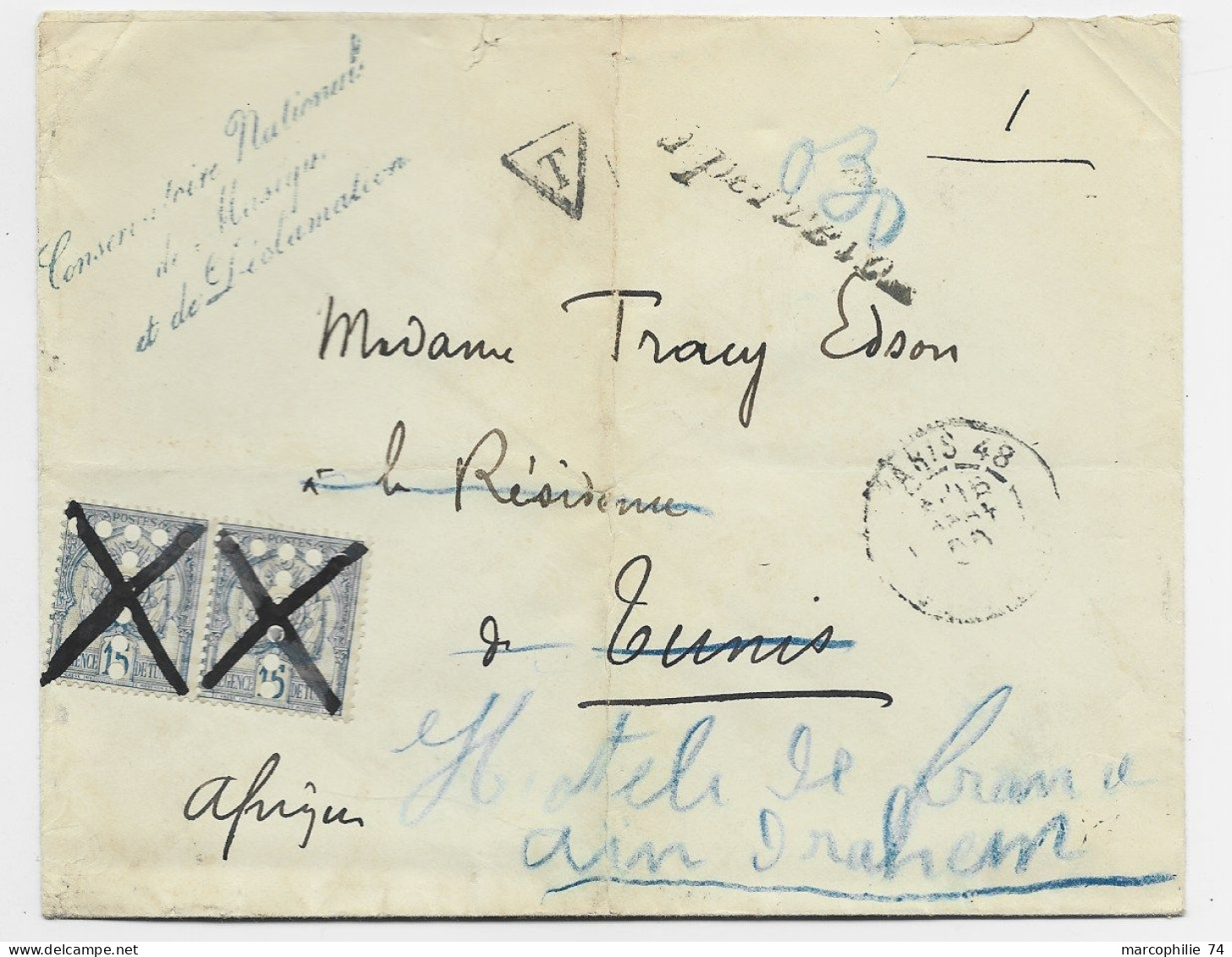 TUNIS 15C PAIRE PERFORE T DE TAXE LETTRE COVER FRANCE PARIS 48 1899 TO TUNIS REEX  A AIN DRAHEM + VERSO 15C PERFORE TX2 - Postage Due