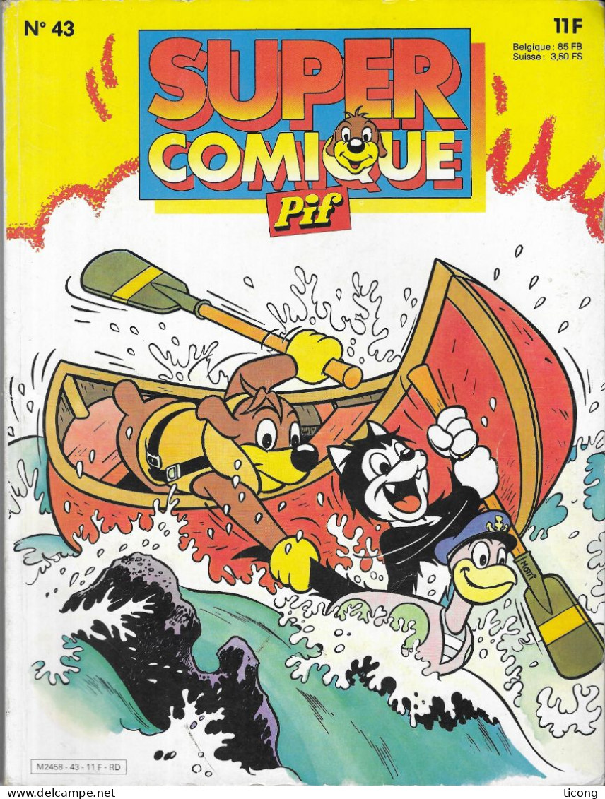 BD  PIF SUPER COMIQUE NUMERO 43 FEVRIER 1986, 100 PAGES - ARTHUR LE FANTOME, LES RIGOLUS, LEO, PASTIS,  PIFOU, HERCULE.. - Pif & Hercule