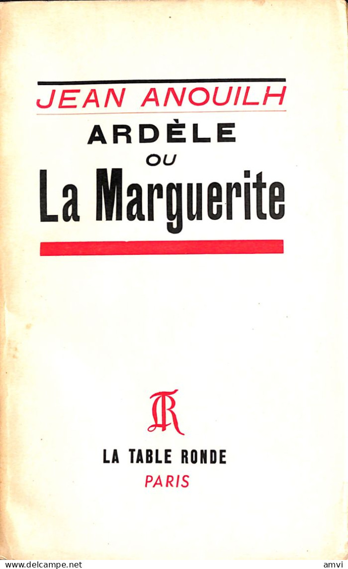 Lu01 -  Ardèle Ou La Marguerite De Jean Anouilh (1950) - Auteurs Français