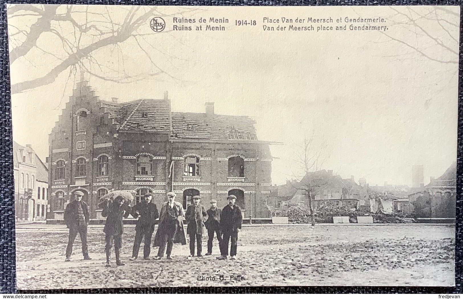 Ruines De Menin 1914 - 18 / Place Van Der Meersch Et Gendarmerie - Menen