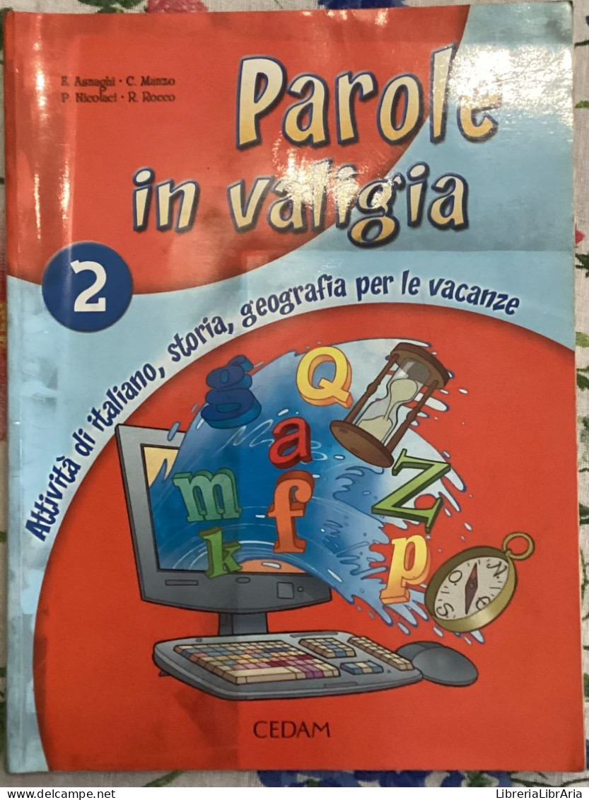 Parole In Valigia. Esercizi Per Vacanze Vol. 2 Di Aa.vv.,  2006,  Cedam - Niños