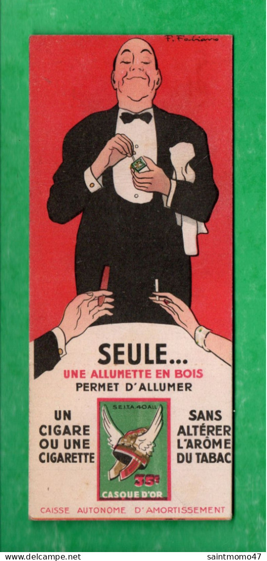 MARQUE-PAGE. CIGARETTES " ANIC ". BOUT FILTRANT LA NICOTINE. ALLUMETTES " CASQUE D'OR " . FABIEN FABIANO - Réf. N°41 E - - Marque-Pages