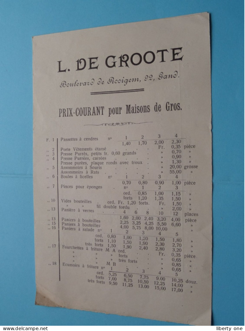 L. DE GROOTE Boulevard De ROOIGEM 92 > GAND ( Depliant Prix Courant / Prijslijst ) 1921 ( Zie/Voir Scan ) ! - Publicités