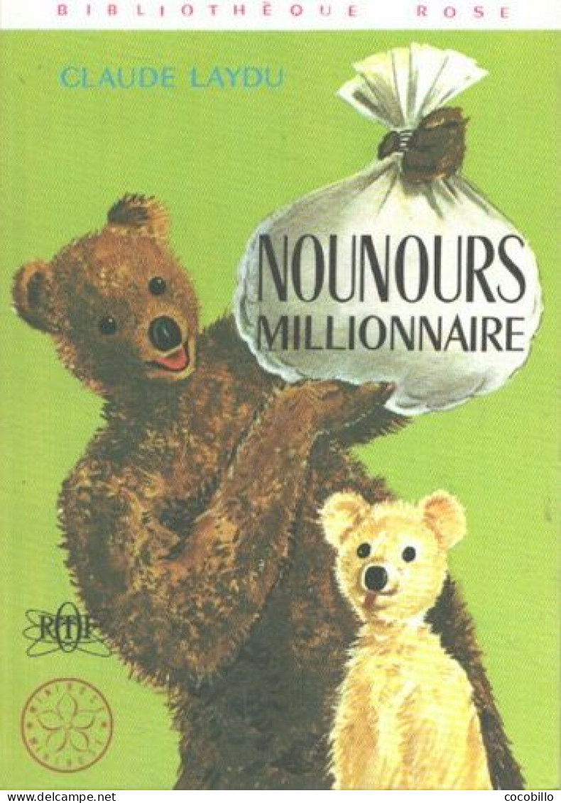 Nounours Millionnaire De Claude Laydu - Bibliothèque Rose  - 1978 - Bibliothèque Rose