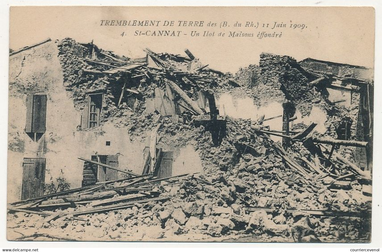 CPA - SAINT-CANNAT (B Du R) - Tremblement De Terre 11 Juin 1909 - Un Ilot De Maisons Effrondré - Autres & Non Classés