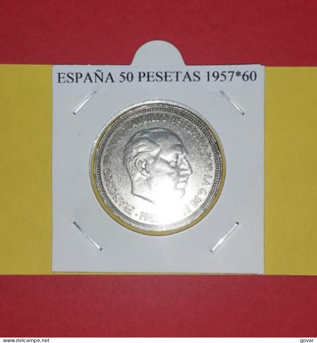 MONEDA DE ESPAÑA 50 PESETAS AÑO 1957*60) ESTADO BUENOS CIRCULADA - 50 Pesetas