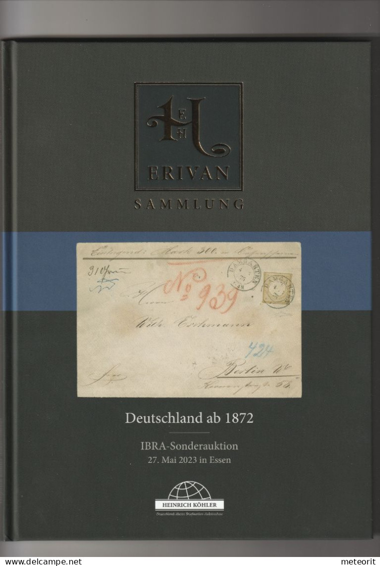 Auktionskatalog "ERIVAN SAMMLUNG" Deutschland Ab 1872, IBRA-Sonderauktion 27. Mai 2023 In Essen, Top Erhalten, - Catalogues For Auction Houses