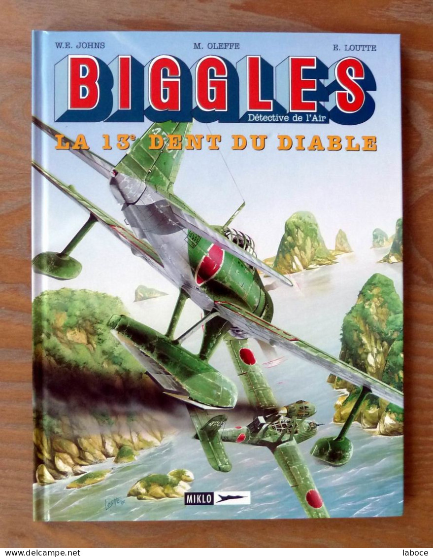 LOUTTE - BIGGLES 13e Dent Du Diable EO NEUF - Biggles