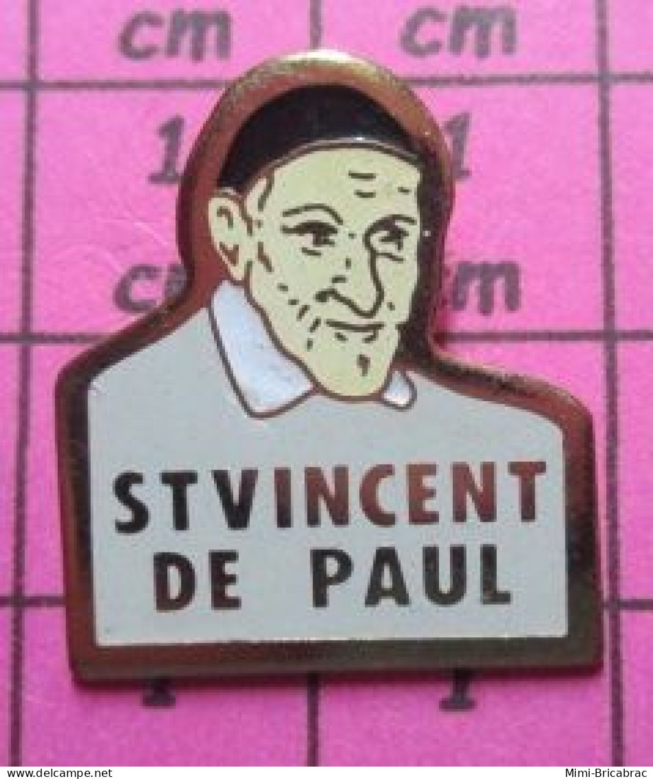 1015B Pin's Pins / Beau Et Rare / PERSONNES CELEBRES / ST VINCENT DE PAUL - Personnes Célèbres