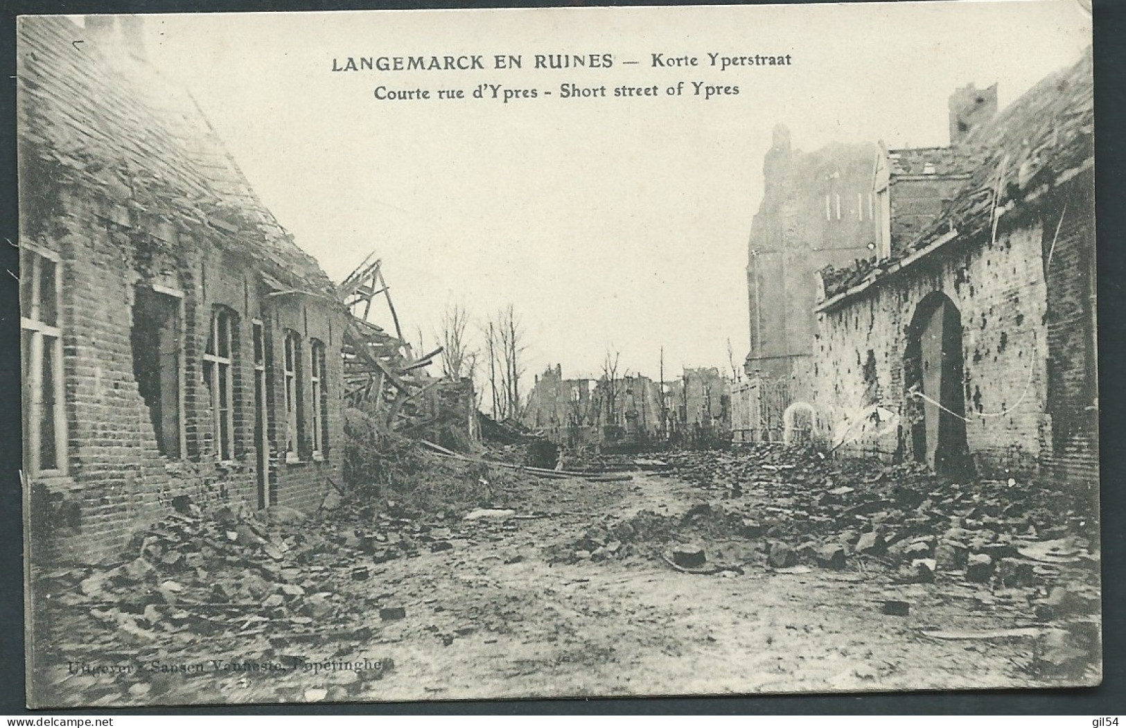 BELGIQUE - LANGEMARCK EN RUINES Courte Rue D'Ypres ( Voyagée En 1915  Gb 20013 - Langemark-Poelkapelle