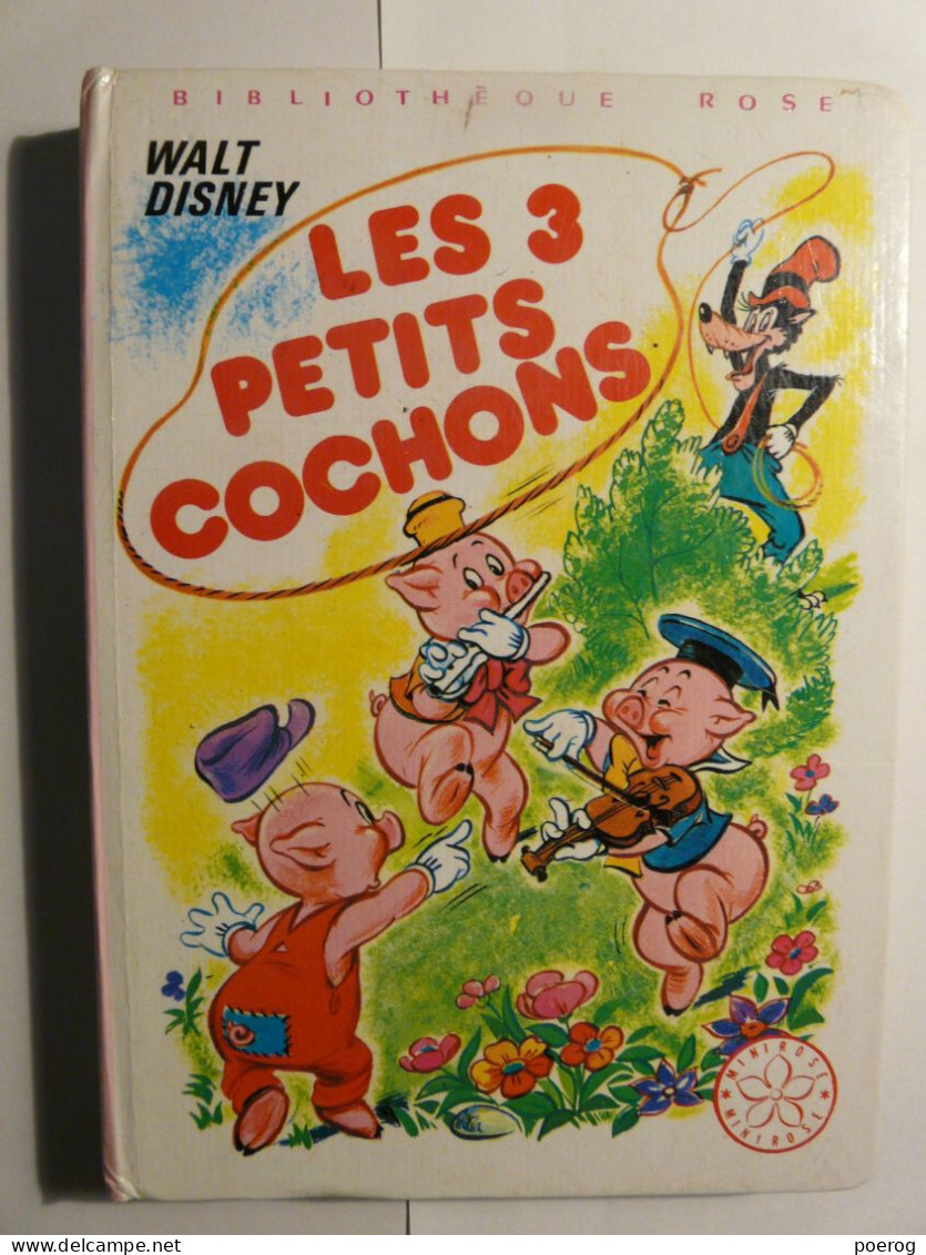 LES 3 PETITS COCHONS - WALT DISNEY - BIBLIOTHEQUE ROSE - 1980 - HACHETTE - Les Trois Petits Cochons - Bibliothèque Rose